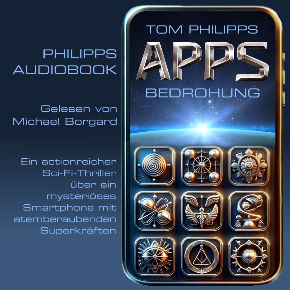 Cover von Tom Philipps - Apps - Sci-Fi-Thriller - Band 1 - Bedrohung