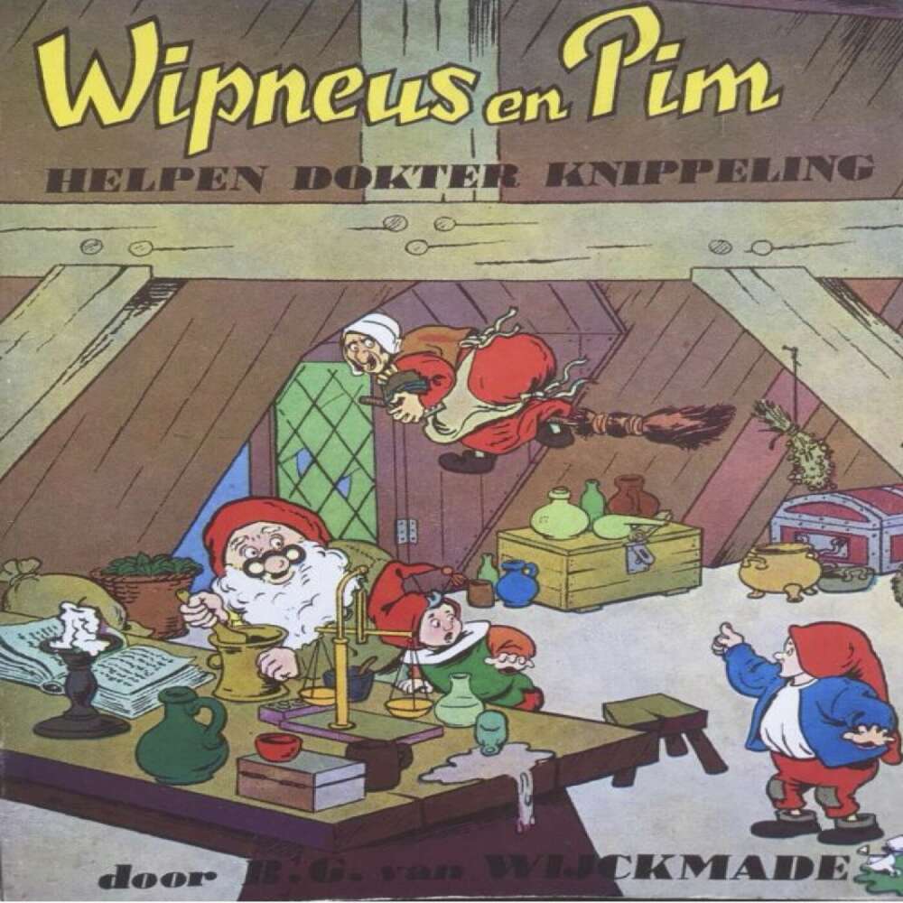 Cover von B.G. van Wijckmade - Wipneus en Pim - Deel 23 - Wipneus en Pim helpen dokter Knippeling