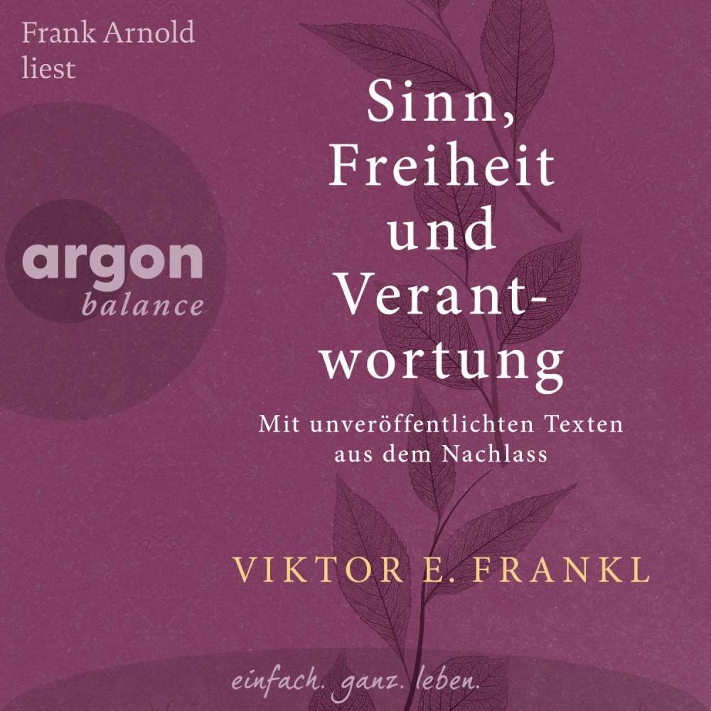Cover von Viktor E. Frankl - Sinn, Freiheit und Verantwortung - Mit unveröffentlichten Texten aus dem Nachlass