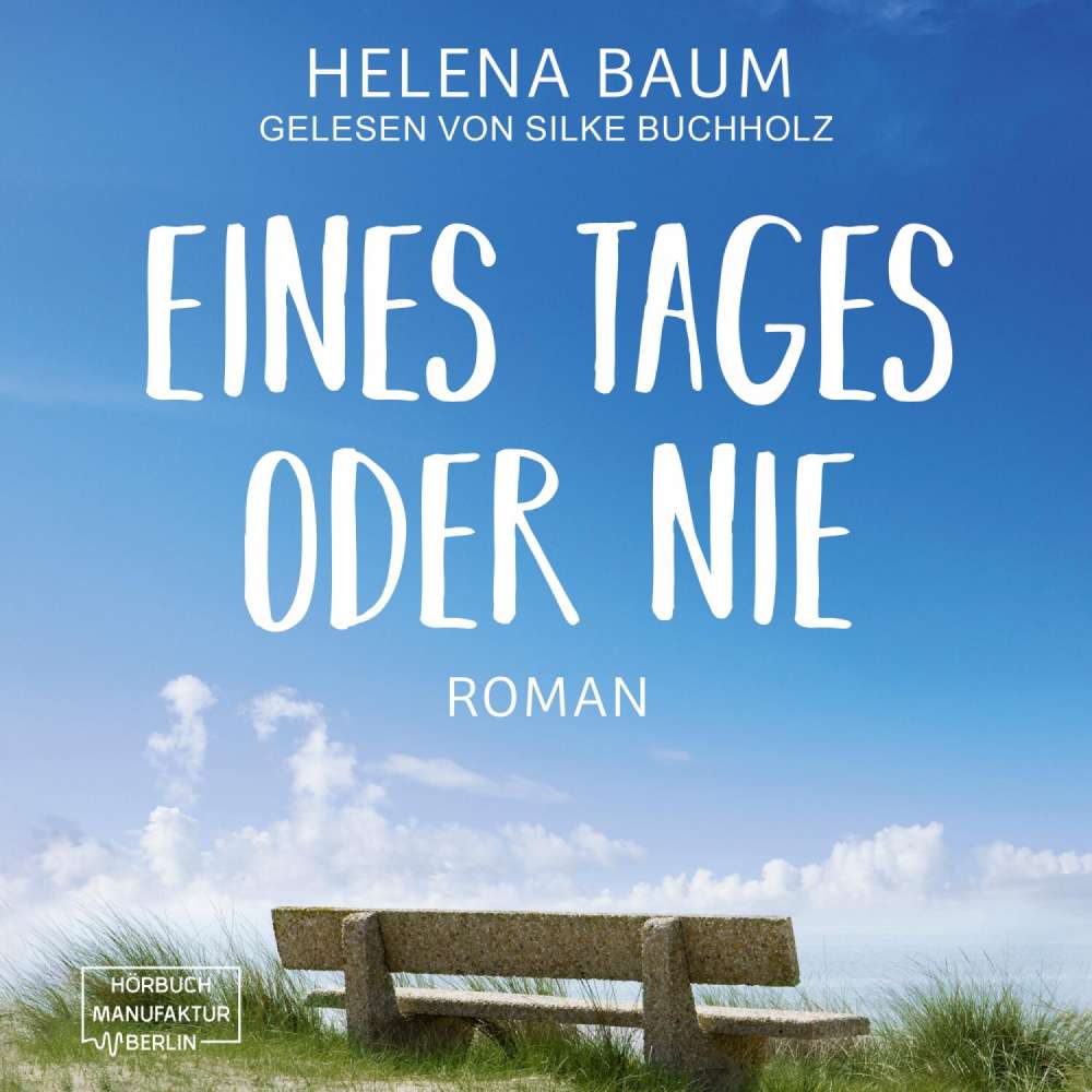 Cover von Helena Baum - Eines Tages oder nie