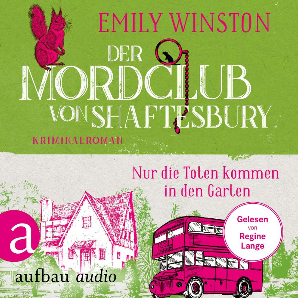 Cover von Emily Winston - Penelope St. James ermittelt - Band 3 - Der Mordclub von Shaftesbury - Nur die Toten kommen in den Garten