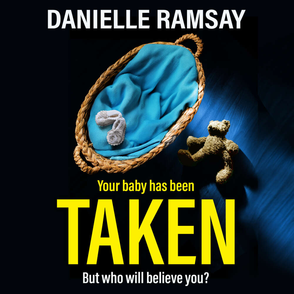 Cover von Danielle Ramsay - Your Baby has been taken - But who will believe you?