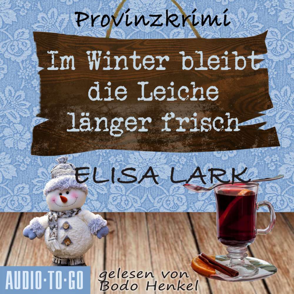 Cover von Elisa Lark - Karl Ramsauer - Band 2 - Im Winter bleibt die Leiche länger frisch - Der zweite Fall für den Karl Ramsauer