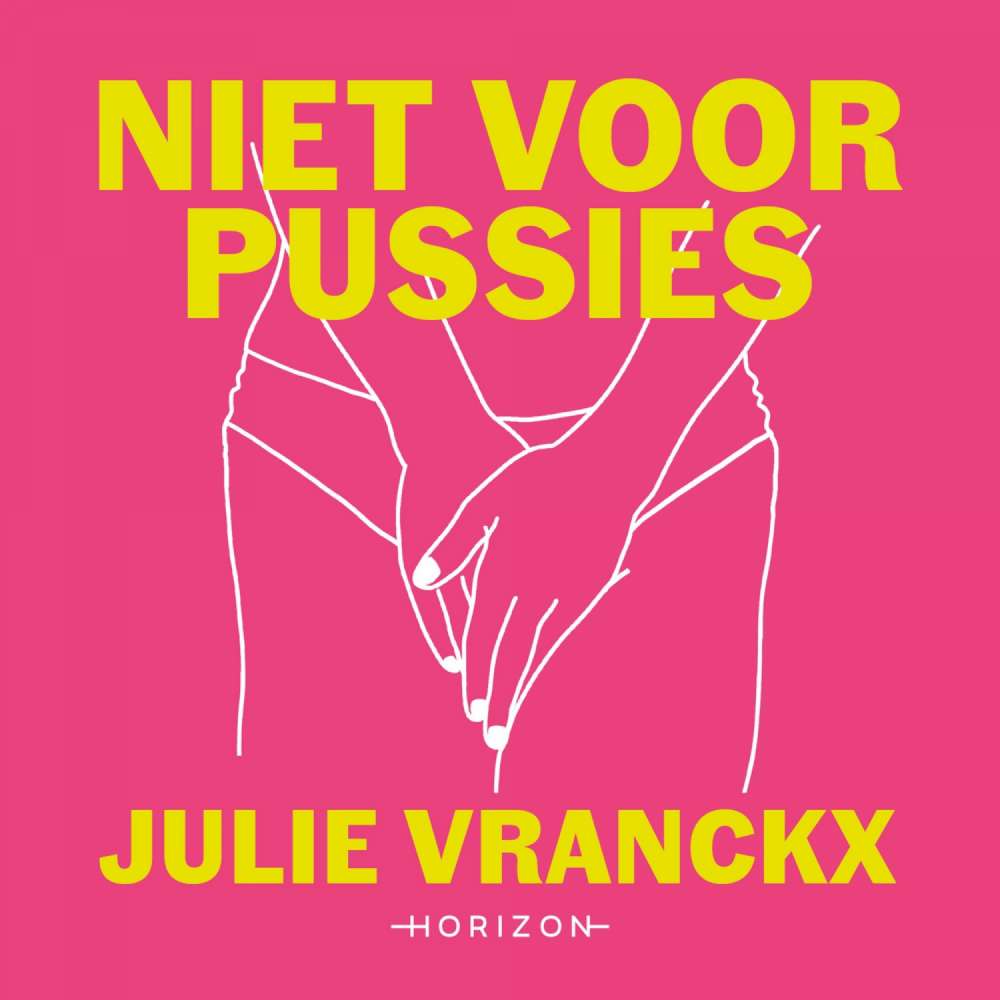 Cover von Julie Vranckx - Niet voor pussies - Want praten over je vagina mag geen taboe zijn