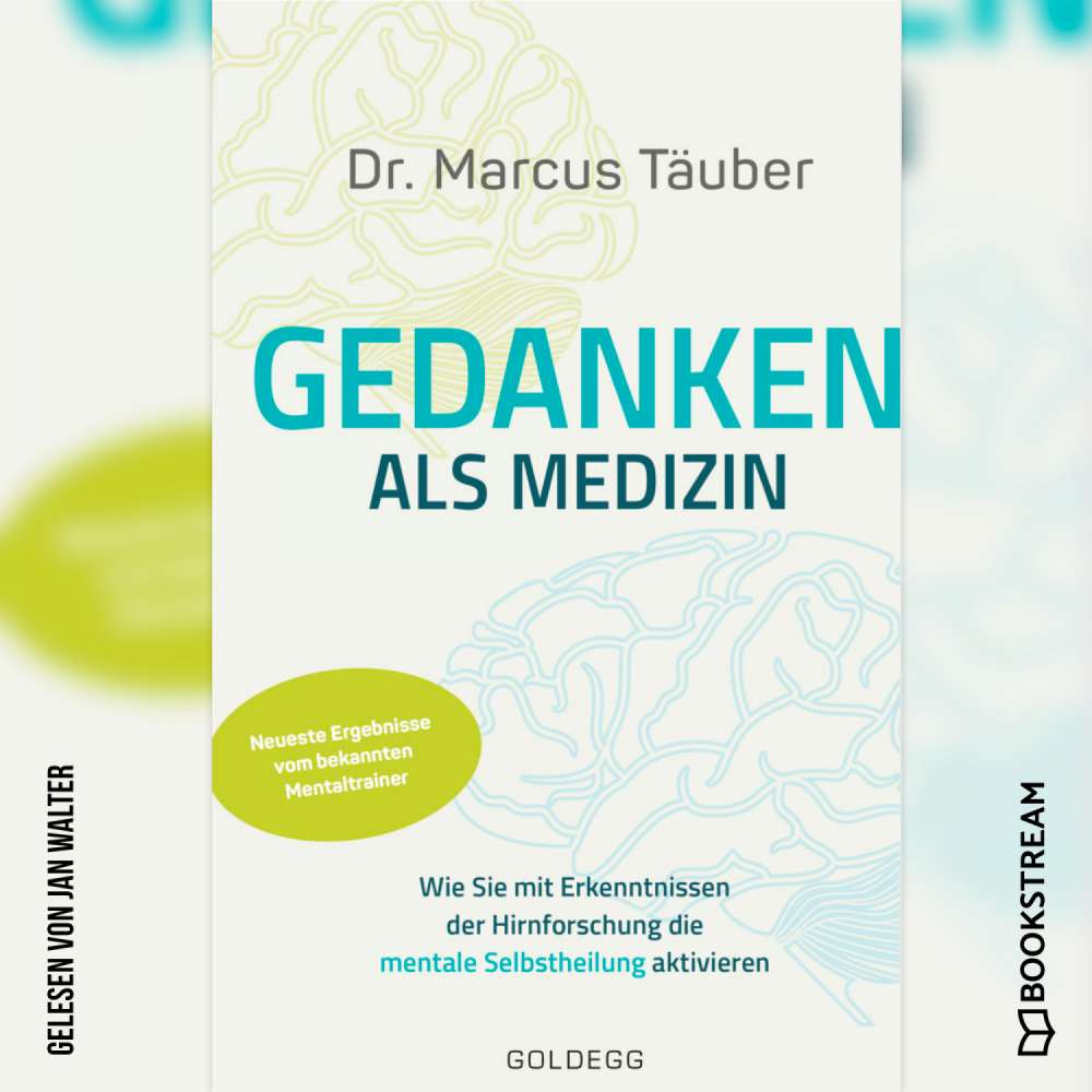 Cover von Marcus Täuber - Gedanken als Medizin - Wie Sie mit Erkenntnissen der Hirnforschung die mentale Selbstheilung aktivieren