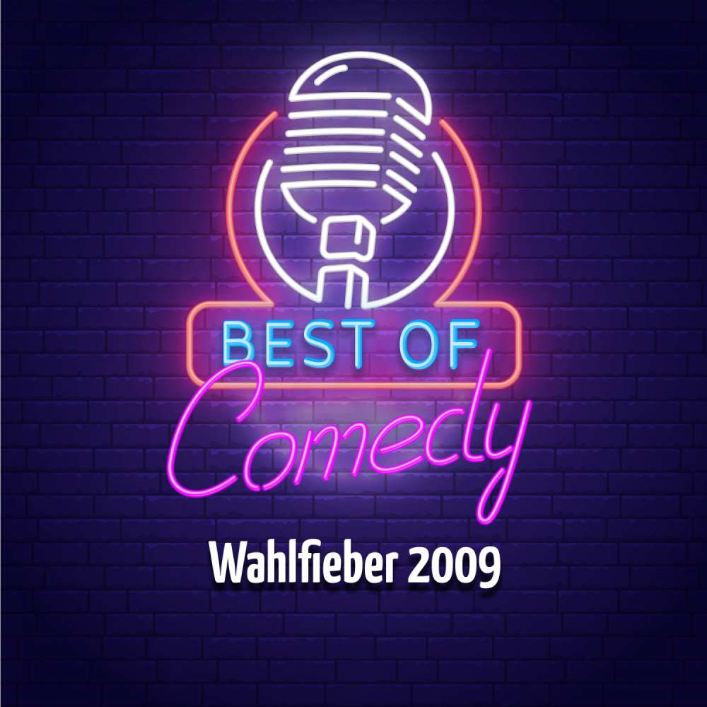 Cover von Diverse Autoren - Best of Comedy: Wahlfieber 2009