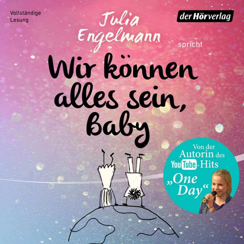 Cover von Julia Engelmann - Wir können alles sein, Baby - Poetry-Slam-Texte
