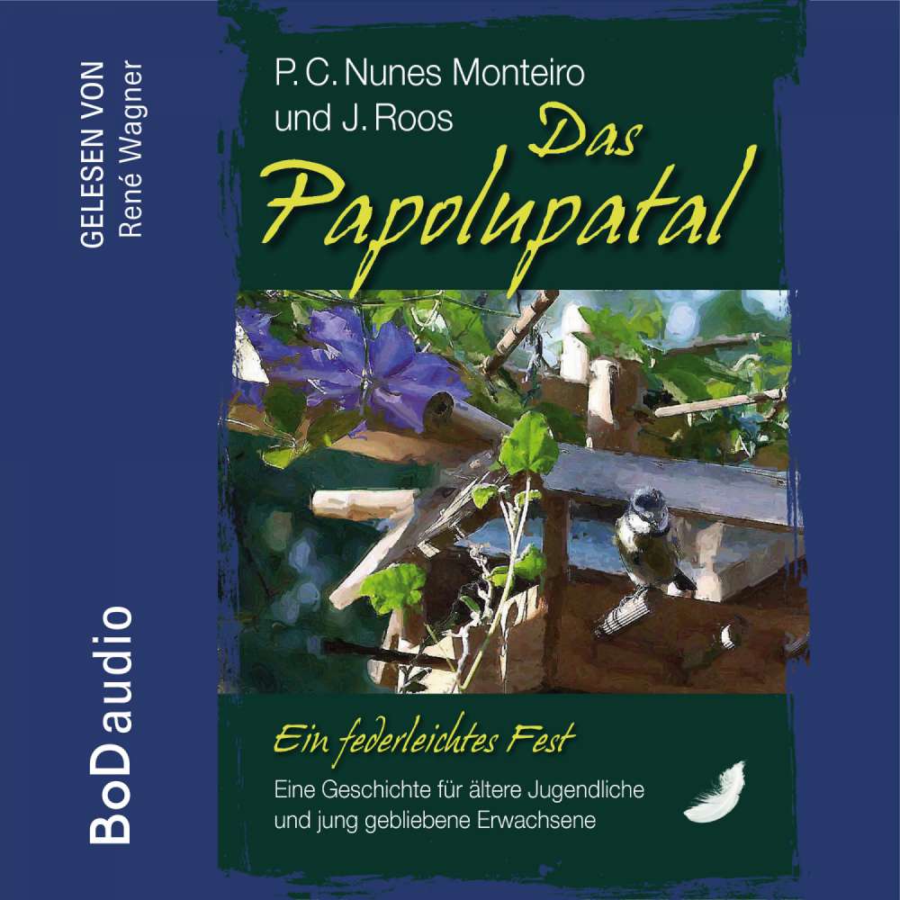 Cover von P.C. Nunes Monteiro - Das Papolupatal. Ein federleichtes Fest