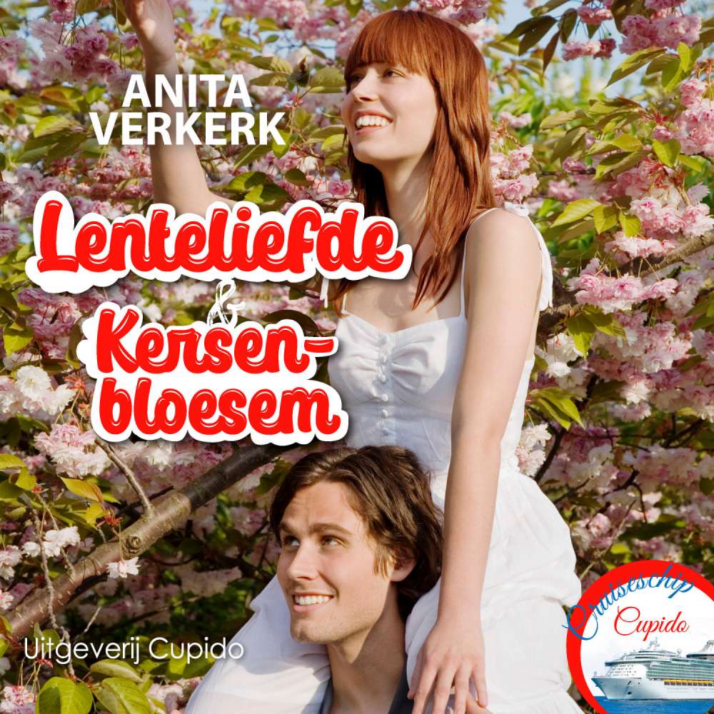 Cover von Anita Verkerk - Cruiseschip Cupido - Deel 4 - Lenteliefde & Kersenbloesem