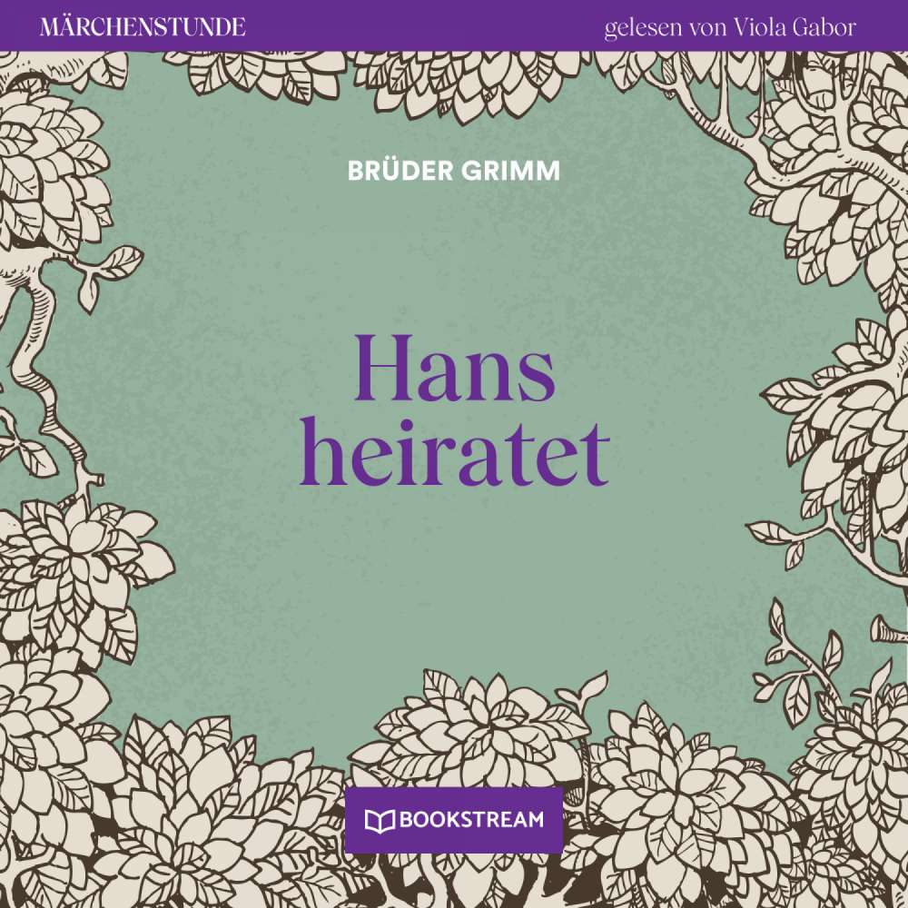 Cover von Brüder Grimm - Märchenstunde - Folge 165 - Hans heiratet