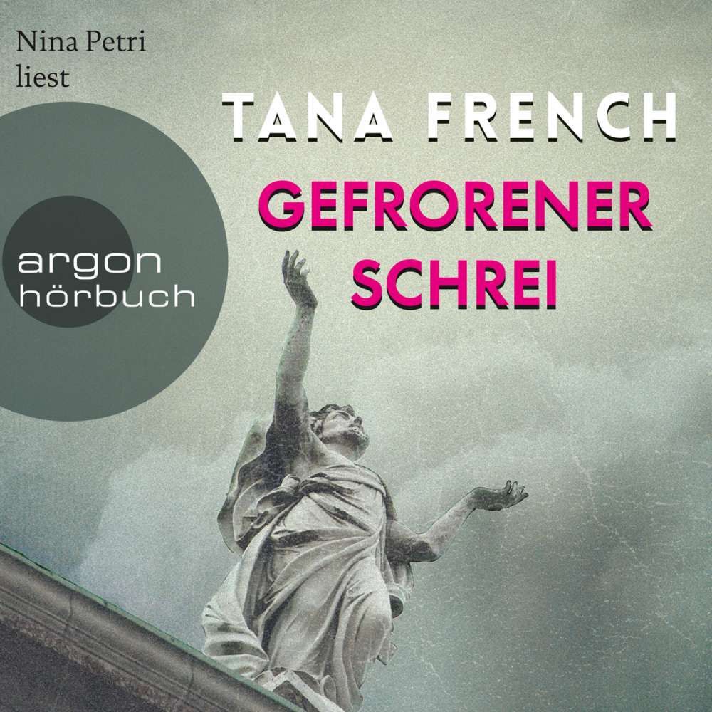 Cover von Tana French - Gefrorener Schrei