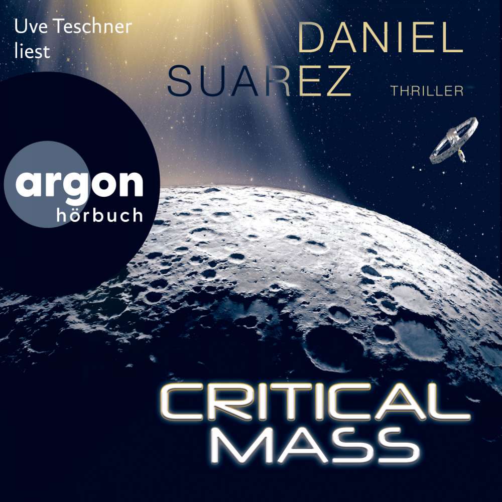Cover von Daniel Suarez - Ein Delta-v-Thriller - Band 2 - Critical Mass