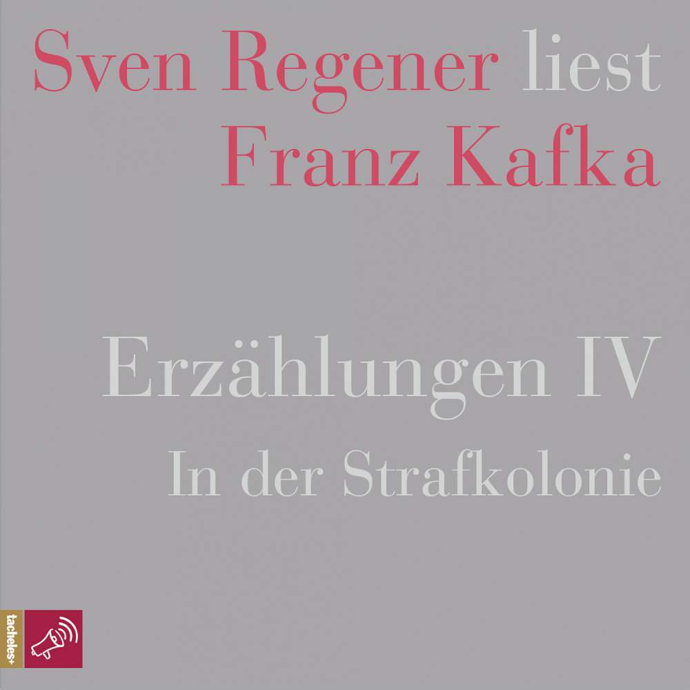 Cover von Franz Kafka - Erzählungen 4 - In der Strafkolonie - Sven Regener liest Franz Kafka