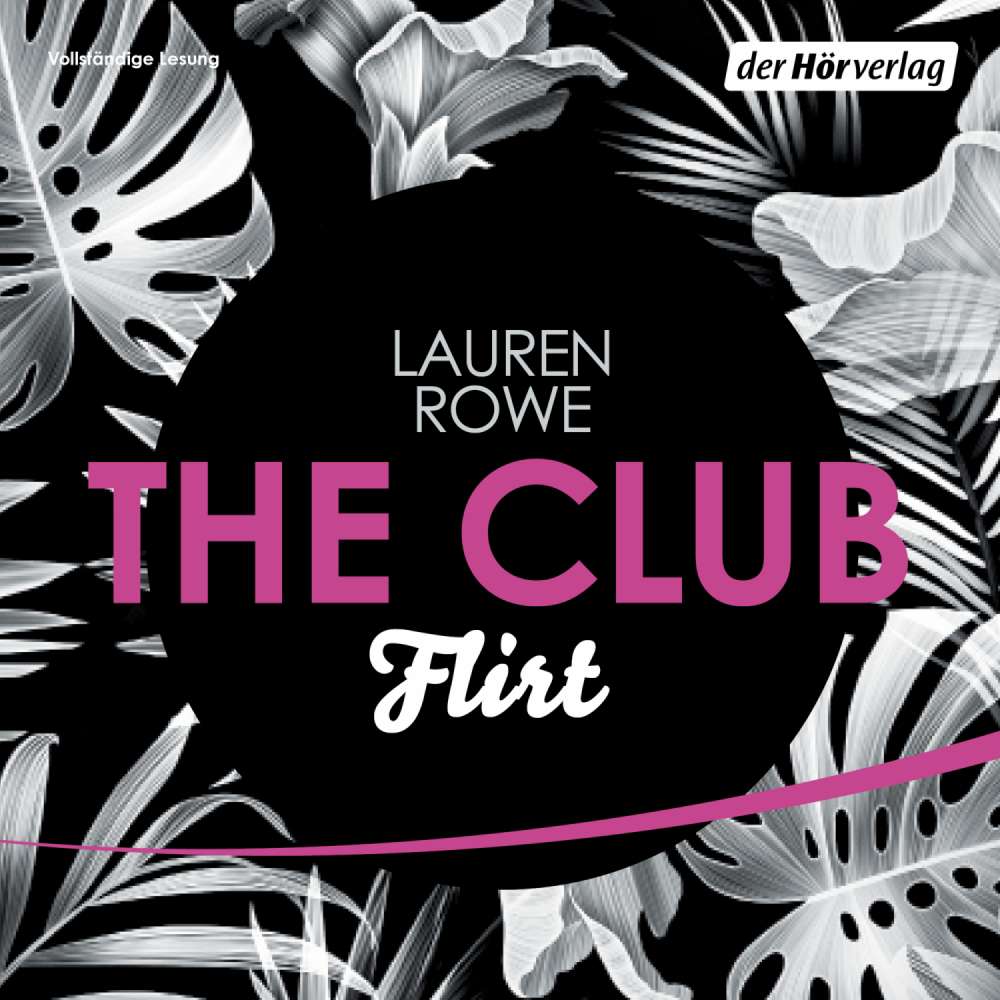 Cover von Lauren Rowe - The Club 1 - Flirt
