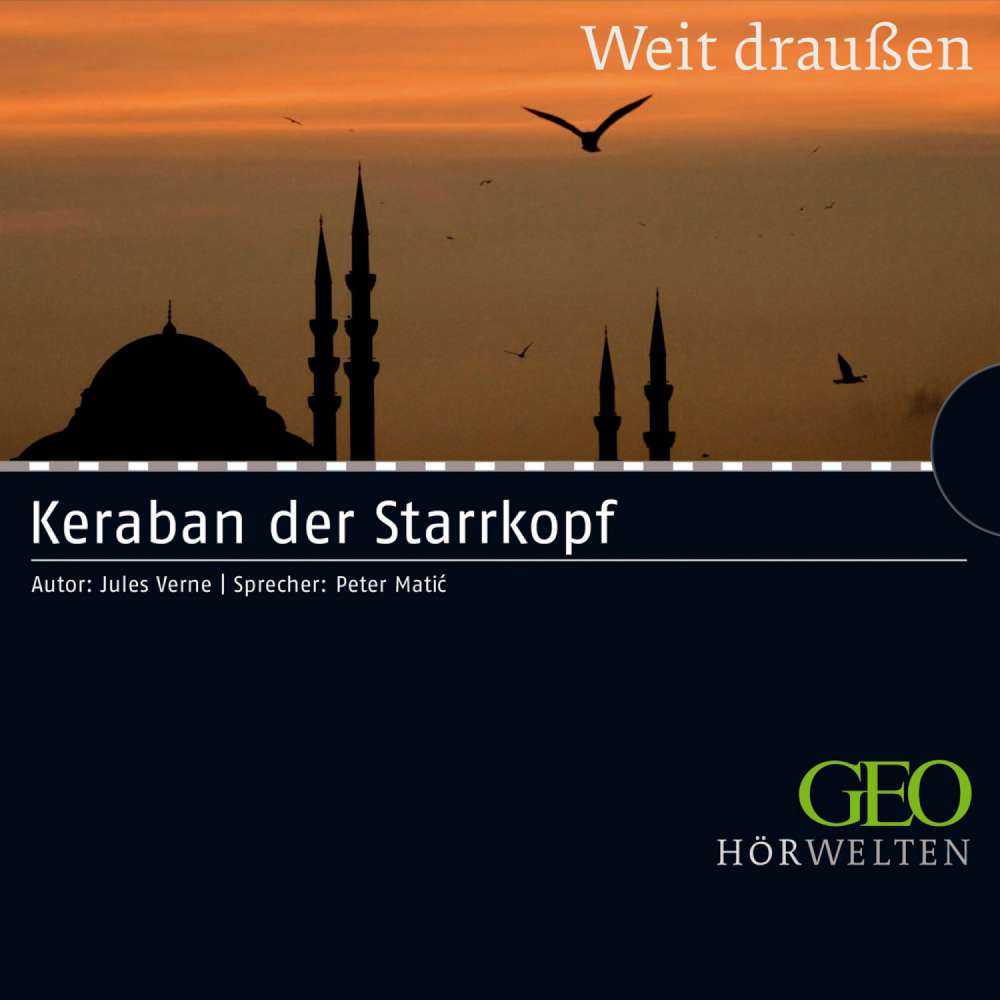 Cover von Jules Verne - Keraban der Starrkopf - GEO Hörwelten - Weit draußen