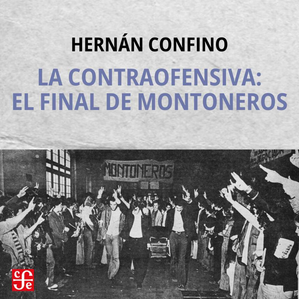 Cover von Hernán Confino - La contraofensiva: el final de montoneros