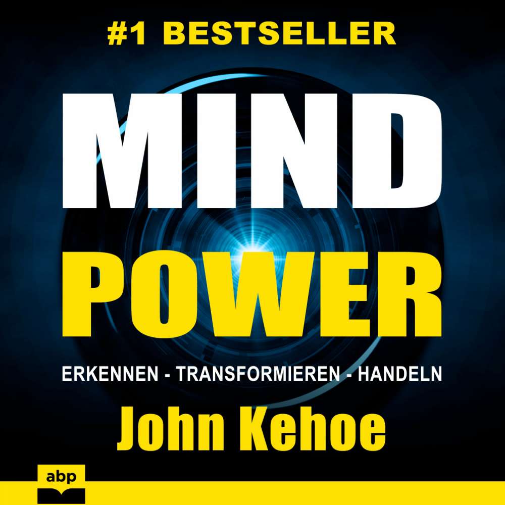 Cover von John Kehoe - MindPower - Erkennen - Transformieren - Handeln