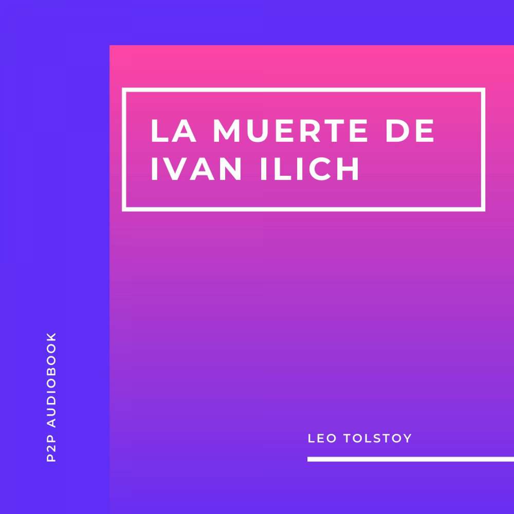 Cover von Leo Tolstoy - La Muerte de Ivan Ilich