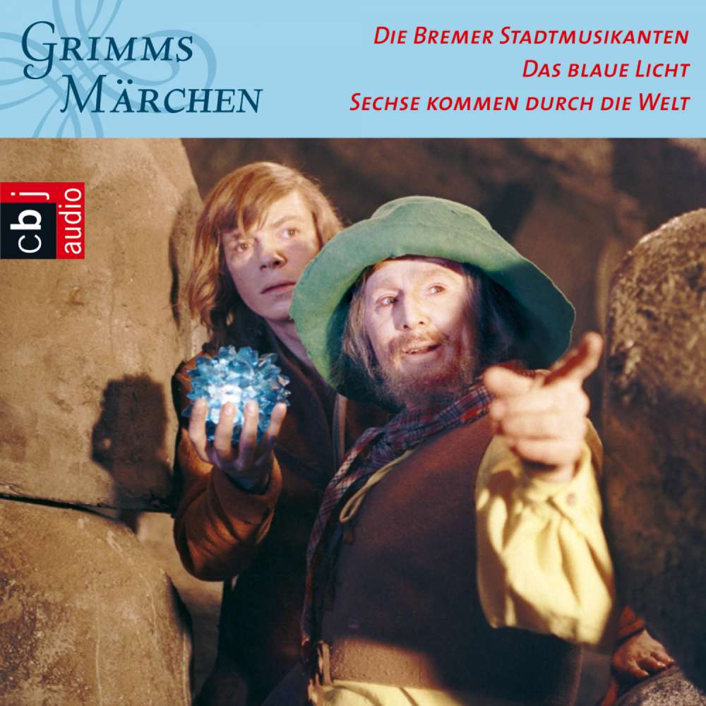Cover von Gebrüder Grimm - Grimms Märchen - Die Bremer Stadtmusikanten / Das blaue Licht / Sechse kommen durch die Welt
