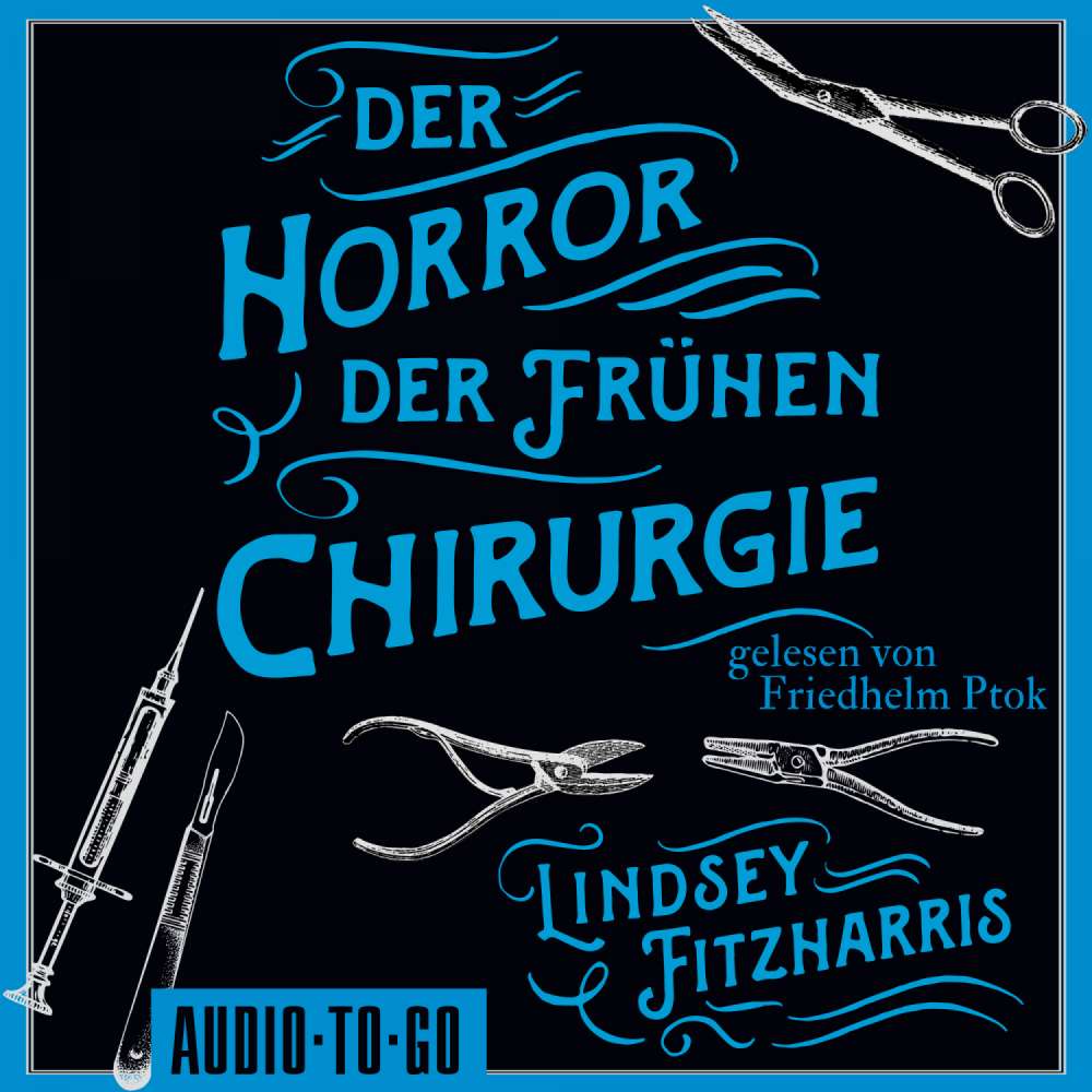 Cover von Lindsey Fitzharris - Der Horror der frühen Chirurgie