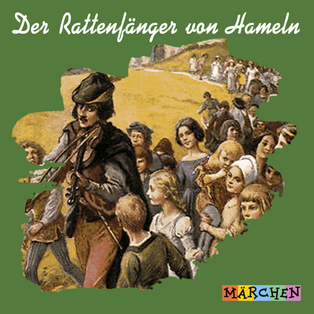 Cover von Jacob und Wilhelm Grimm - Der Rattenfänger von Hameln