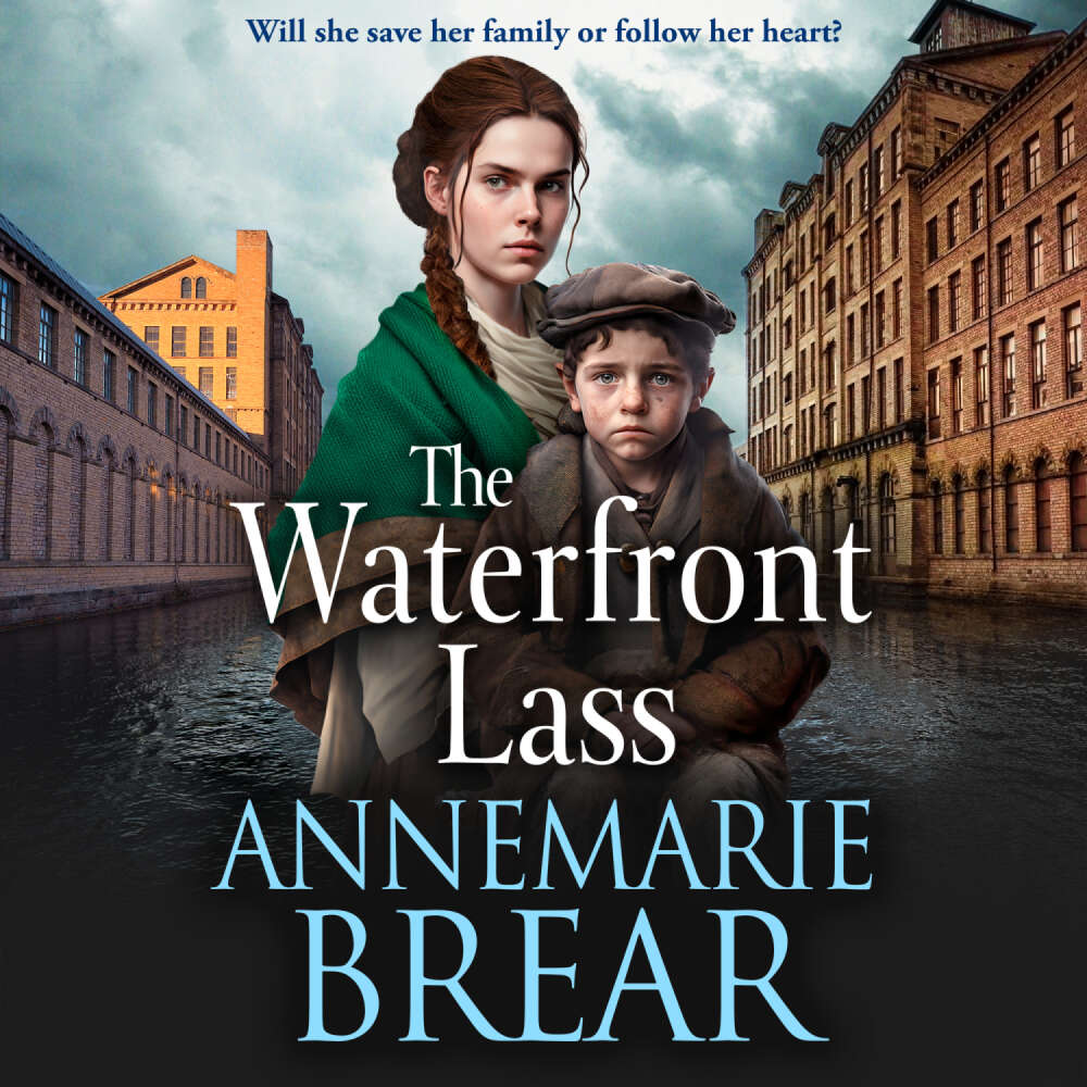 Cover von AnneMarie Brear - The Waterfront Lass - The Waterfront Women, Book 1