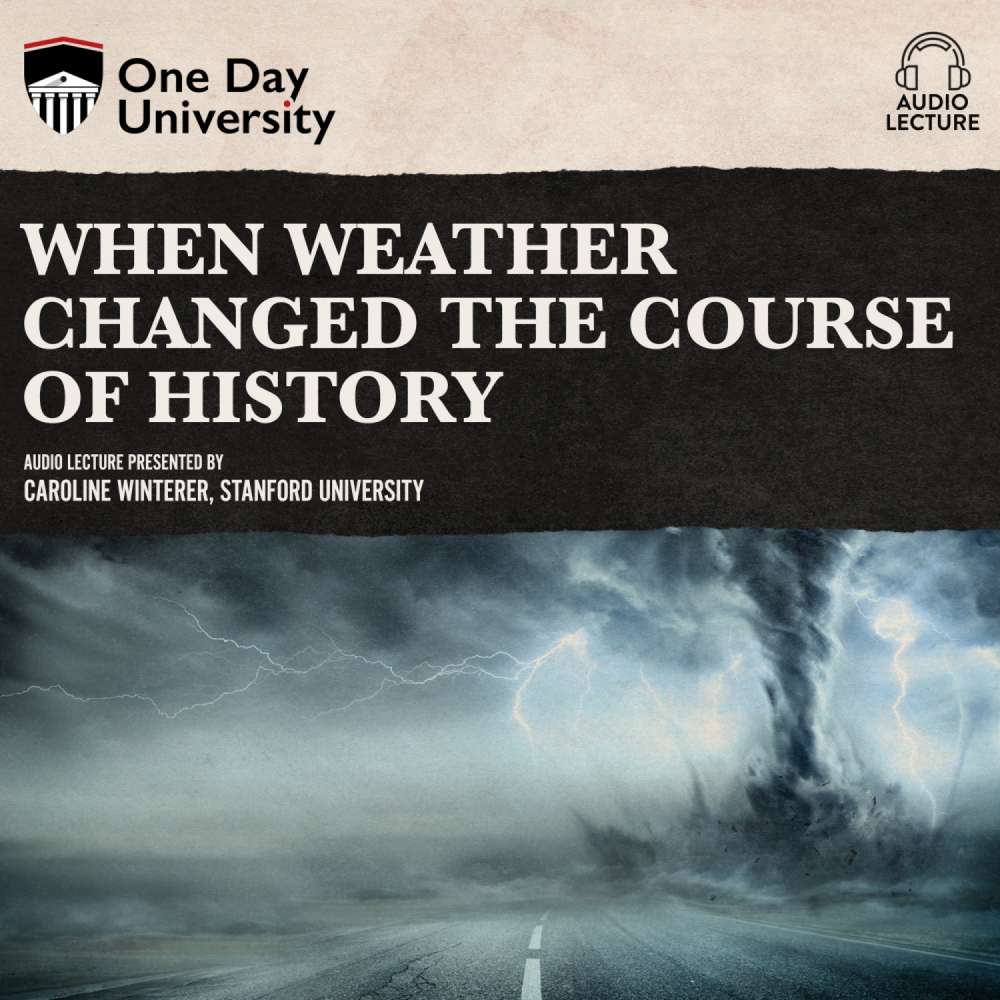 Cover von Caroline Winterer - When Weather Changed the Course of History