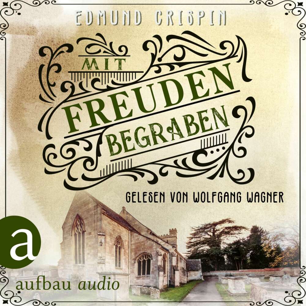 Cover von Edmund Crispin - Professor Gervase Fen ermittelt - Band 5 - Mit Freuden begraben