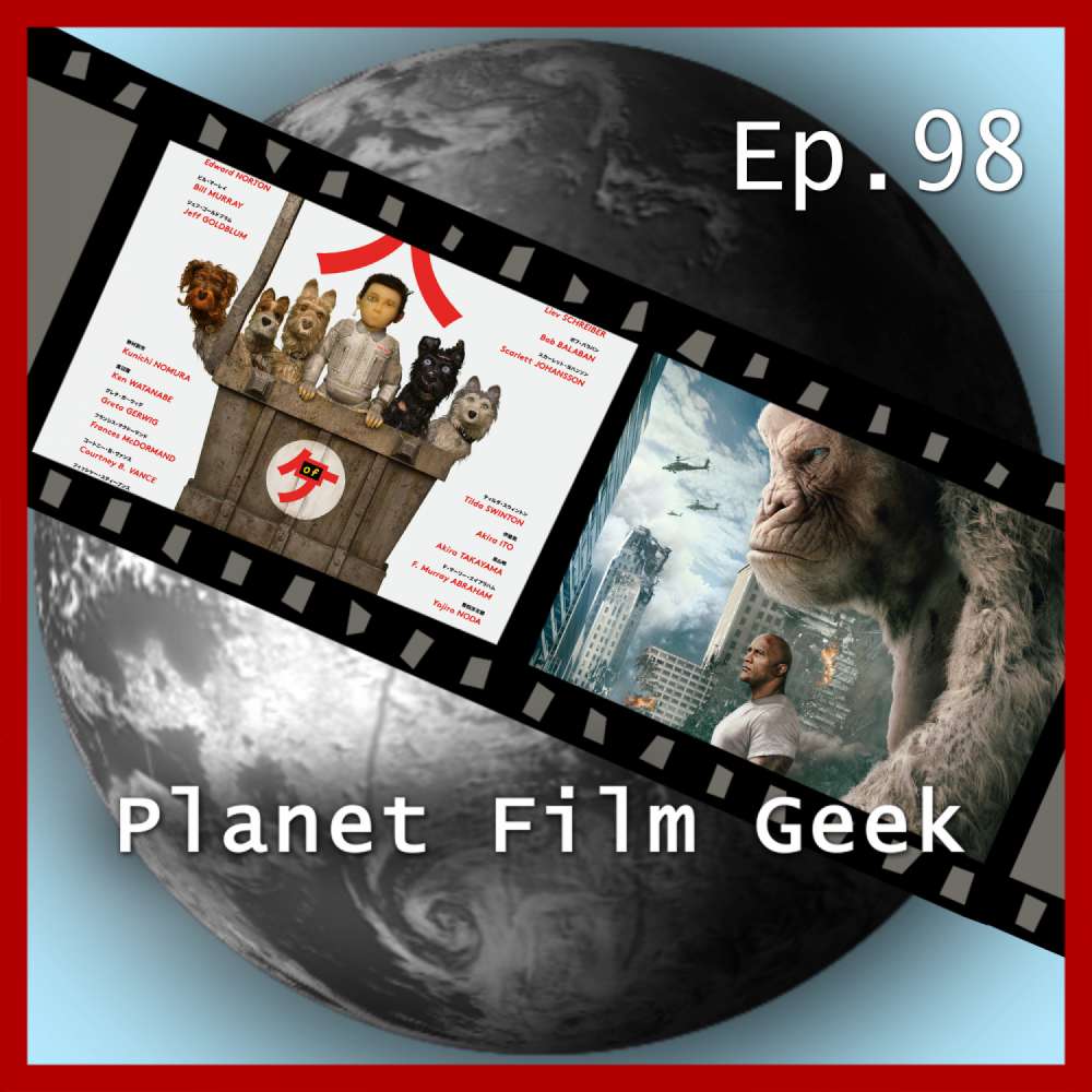 Cover von Planet Film Geek - PFG Episode 98 - Isle of Dogs, Rampage - Big Meets Bigger