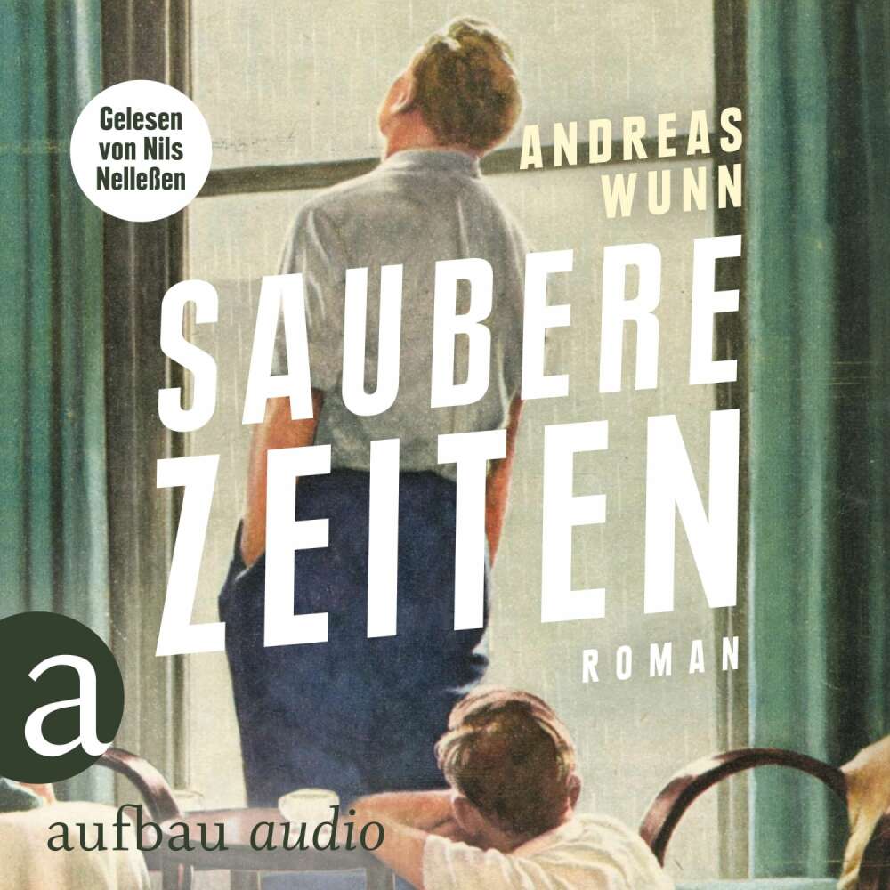 Cover von Andreas Wunn - Saubere Zeiten