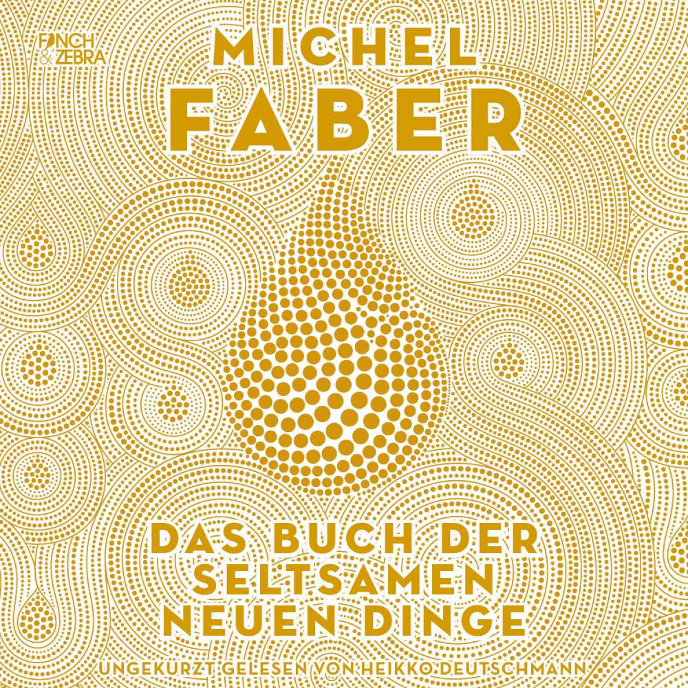 Cover von Michel Faber - Das Buch der seltsamen neuen Dinge