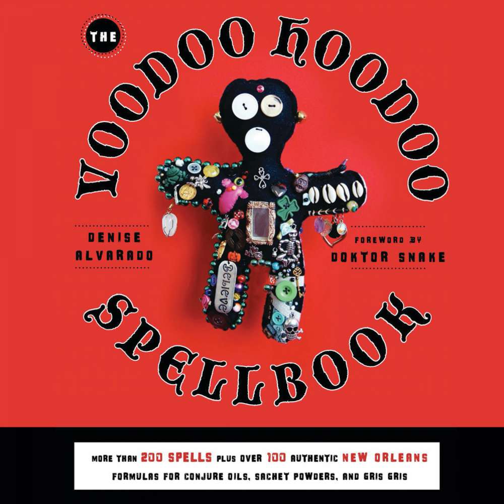 Cover von Denise Alvarado - The Voodoo Hoodoo Spellbook