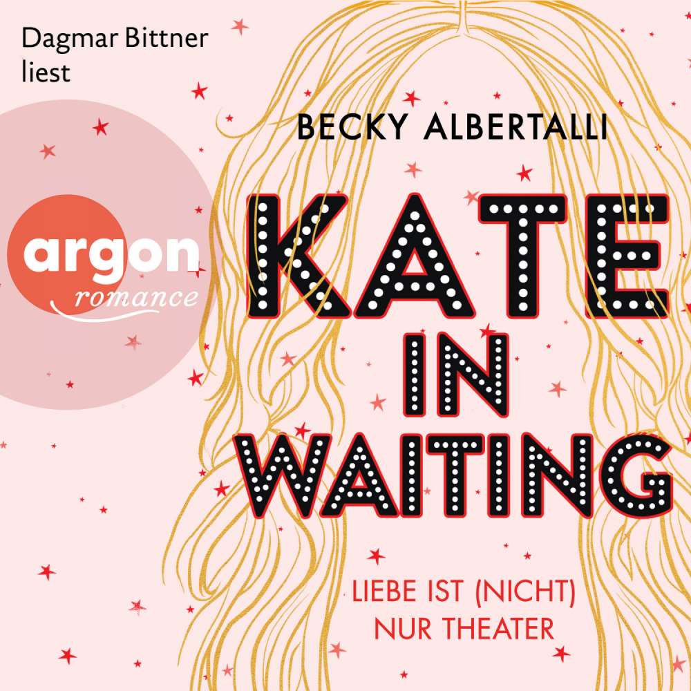 Cover von Becky Albertalli - Kate in Waiting - Liebe ist (nicht) nur Theater