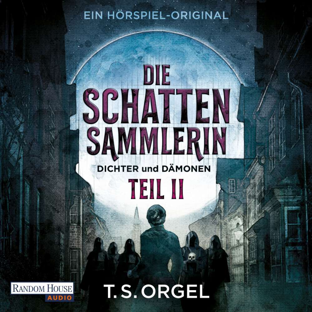 Cover von T.S. Orgel - Dichter und Dämonen - Teil 2 - Die Schattensammlerin