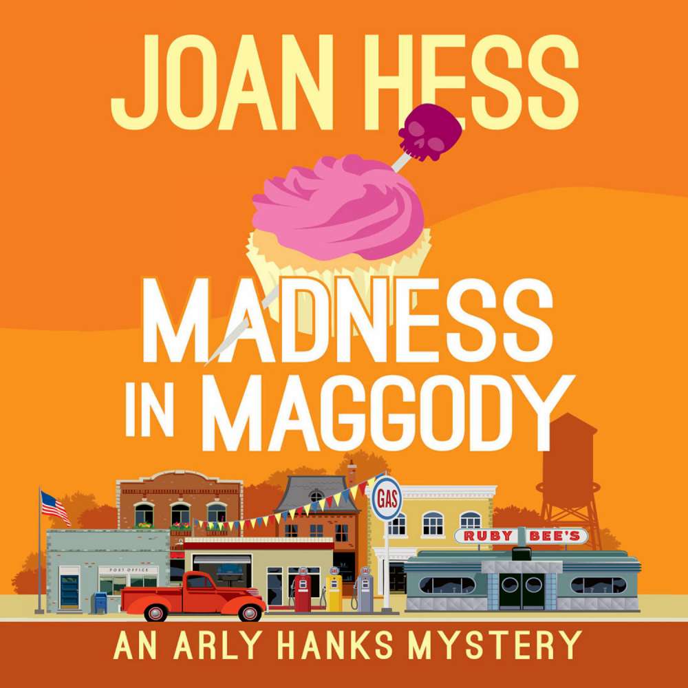 Cover von Joan Hess - An Arly Hanks Mystery 4 - Madness in Maggody