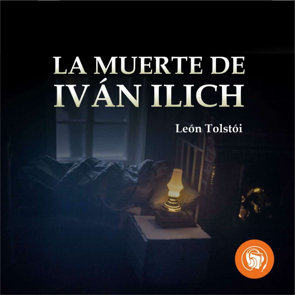 Cover von Leon Tolstoi - La muerte de Iván Ilich