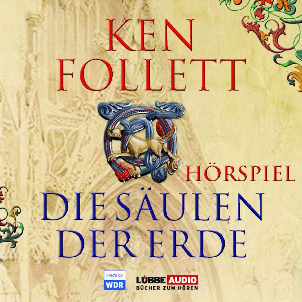 Cover von Ken Follett - Die Säulen der Erde - Das WDR Hörspiel