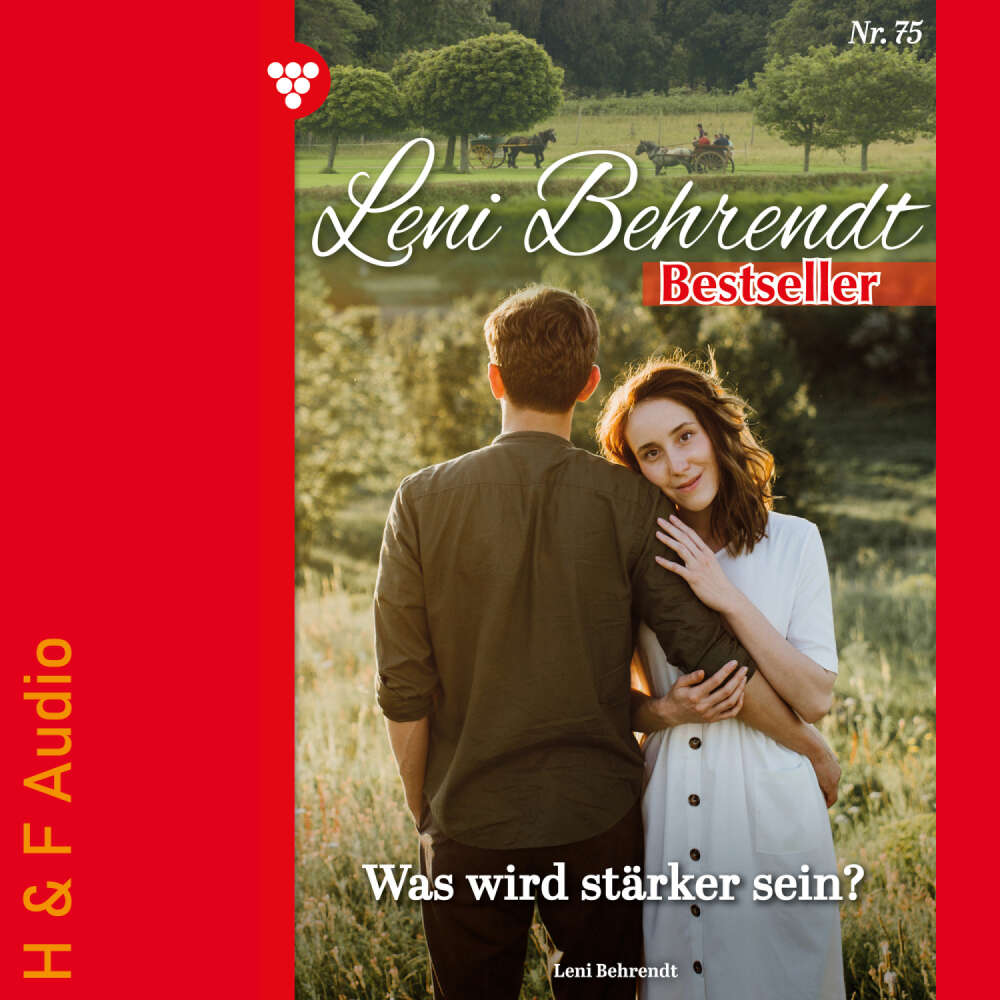 Cover von Leni Behrendt - Leni Behrendt Bestseller - Band 75 - Was wird stärker sein?