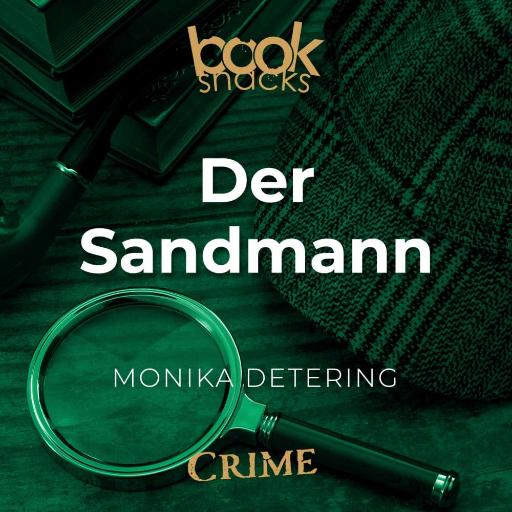 Cover von Monika Detering - Booksnacks Short Stories - Crime & More - Folge 5 - Der Sandmann
