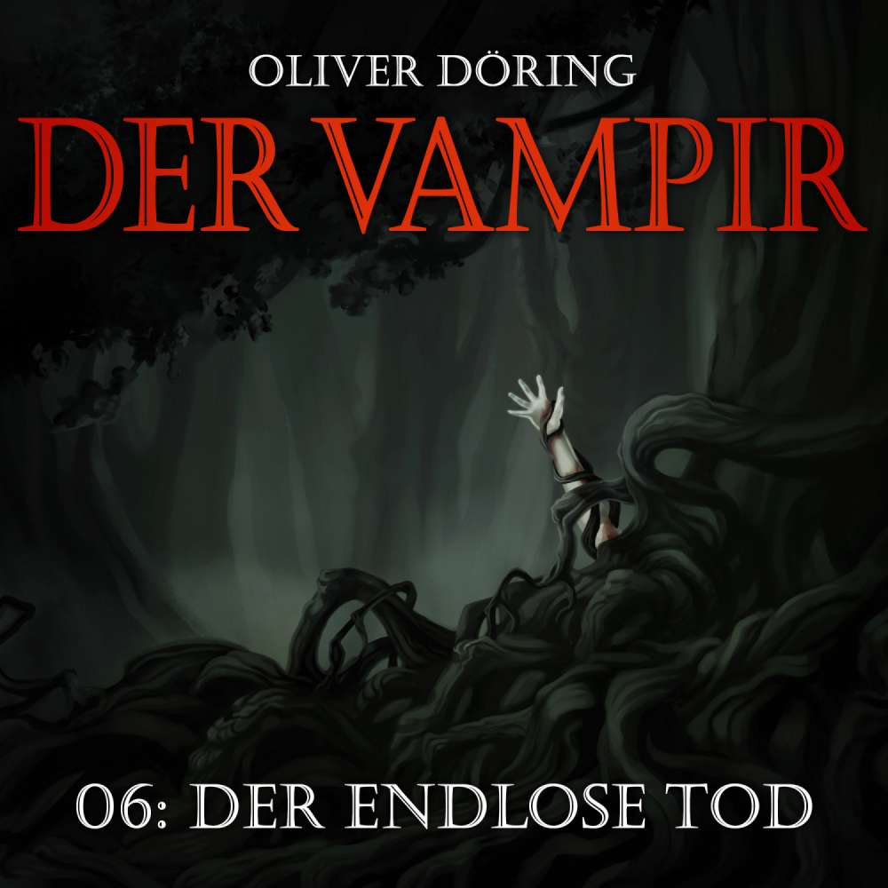 Cover von Der Vampir - Teil 6 - Der endlose Tod