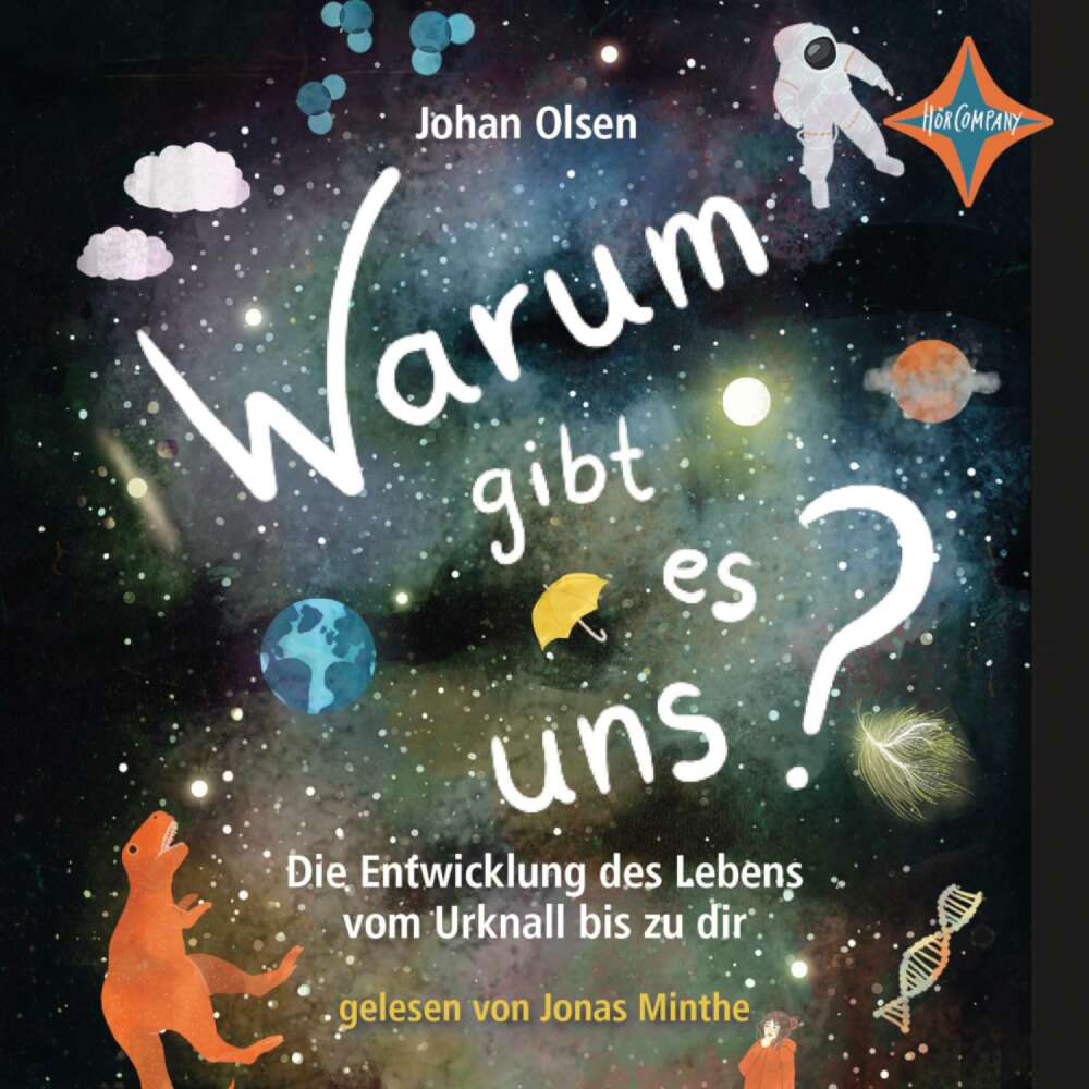 Cover von Johan Olsen - Warum gibt es uns? Die Entwicklung des Lebens vom Urknall bis zu dir