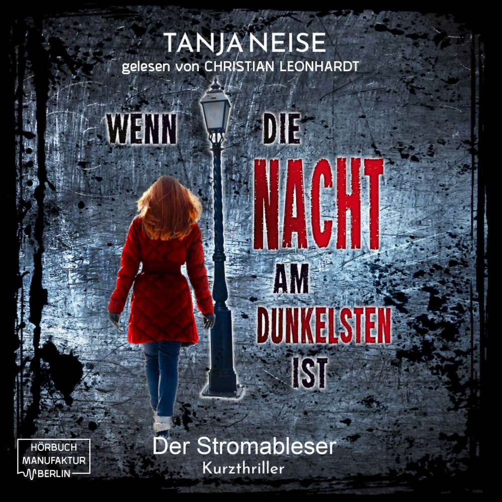 Cover von Tanja Neise - Wenn die Nacht am dunkelsten ist - Band 2 - Der Stromableser
