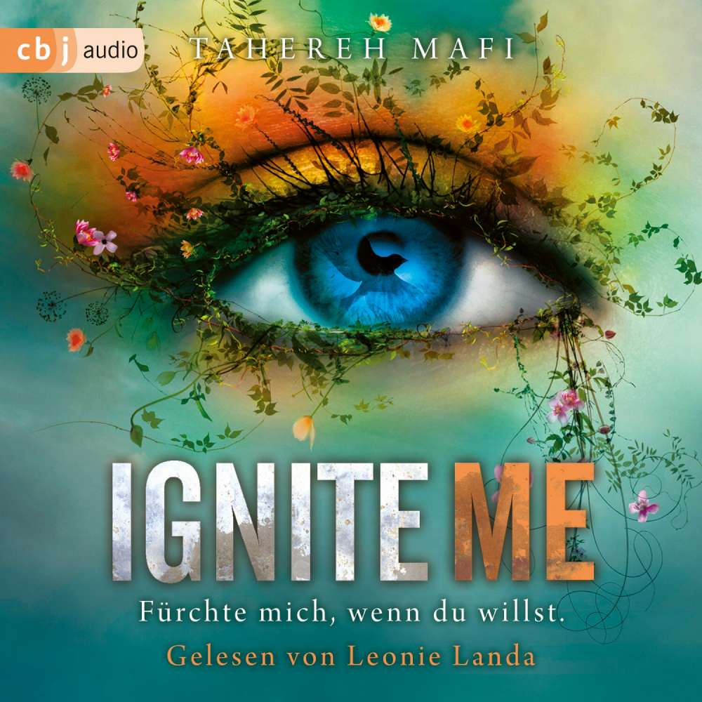 Cover von Tahereh Mafi - Die "Shatter Me"-Reihe - Band 3 - Ignite Me