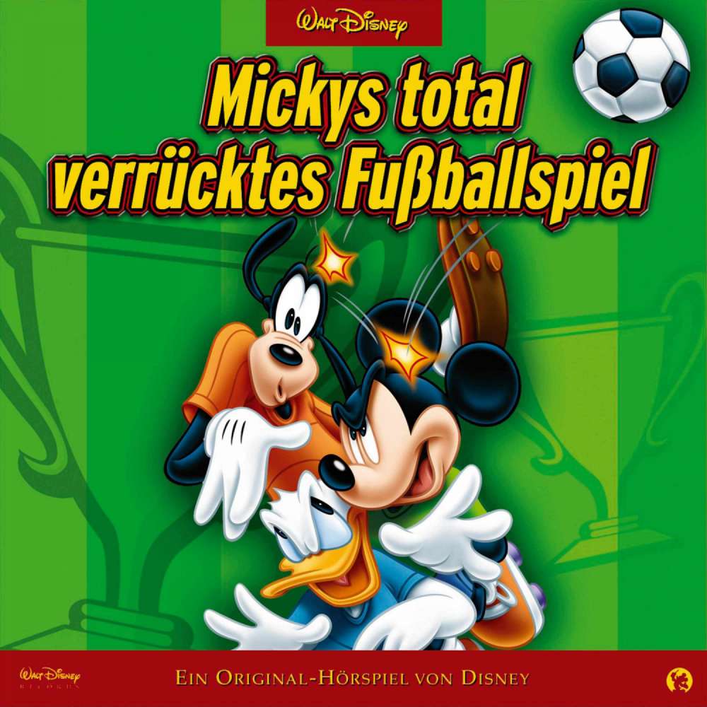 Cover von Mickys total verrücktes Fußballspiel Hörspiel -  Mickys total verrücktes Fußballspiel
