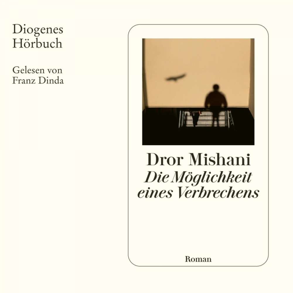 Cover von Dror Mishani - Die Möglichkeit eines Verbrechens