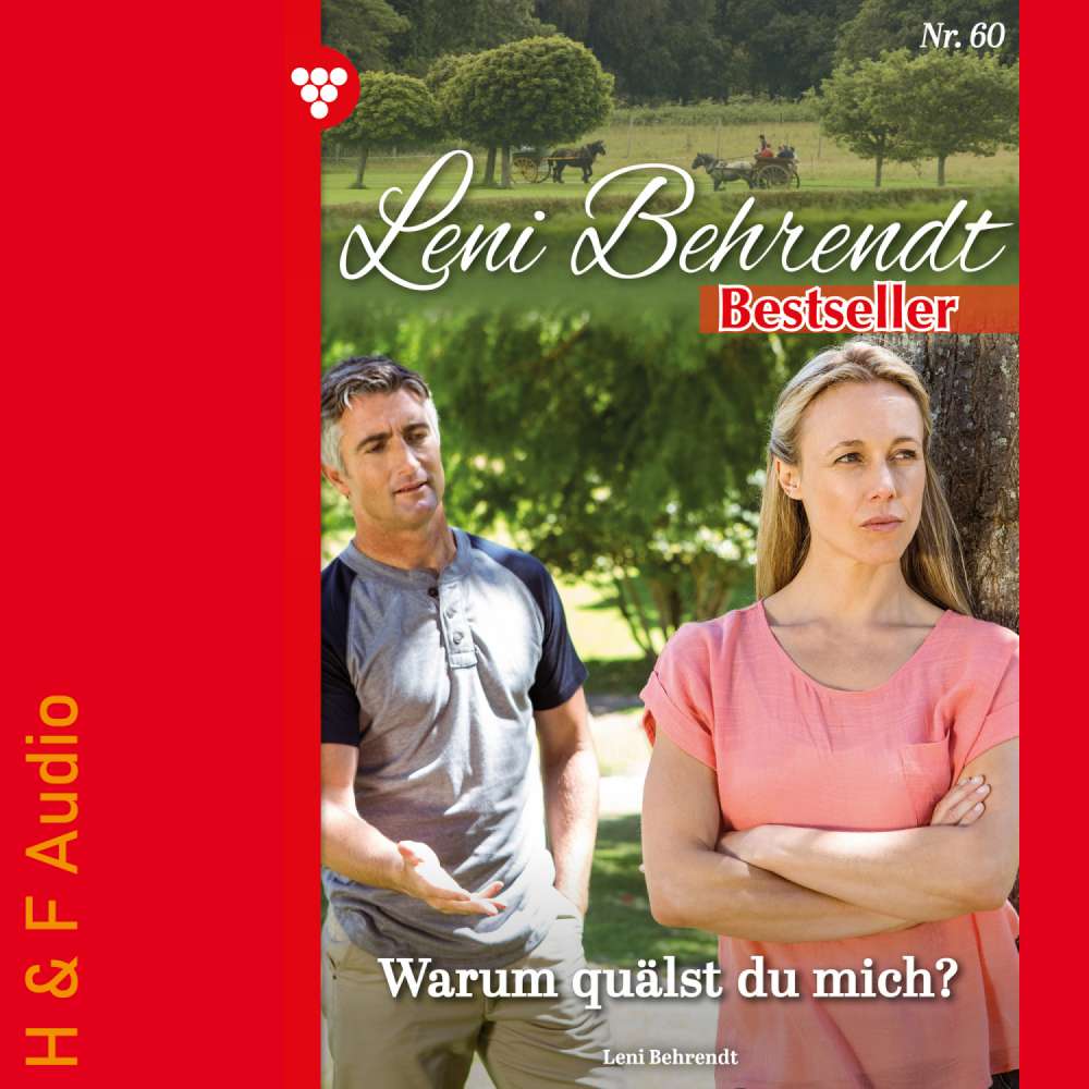 Cover von Leni Behrendt - Leni Behrendt Bestseller - Band 60 - Warum quälst du mich?