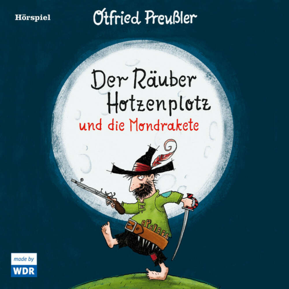 Cover von Otfried Preußler - Der Räuber Hotzenplotz und die Mondrakete