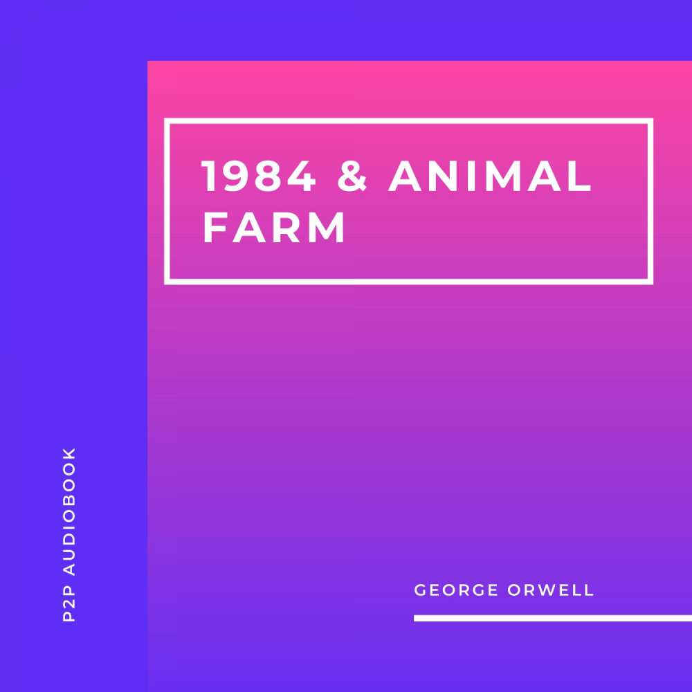 Cover von George Orwell - 1984 & Animal Farm