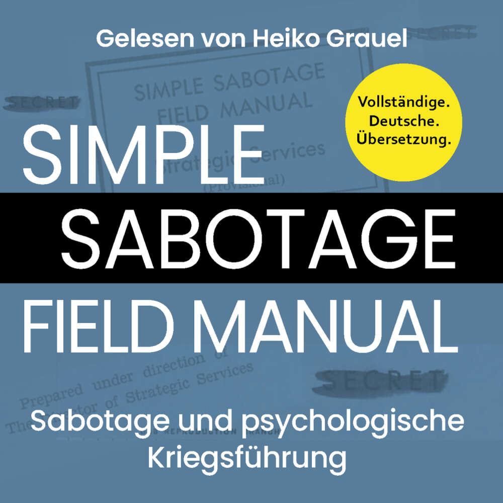 Cover von U. S. Office of Strategic Services - Sabotage und psychologische Kriegsführung. Ein kleines Handbuch "Simple Sabotage Field Manual" von 1944. Vollständige Deutsche Ausgabe