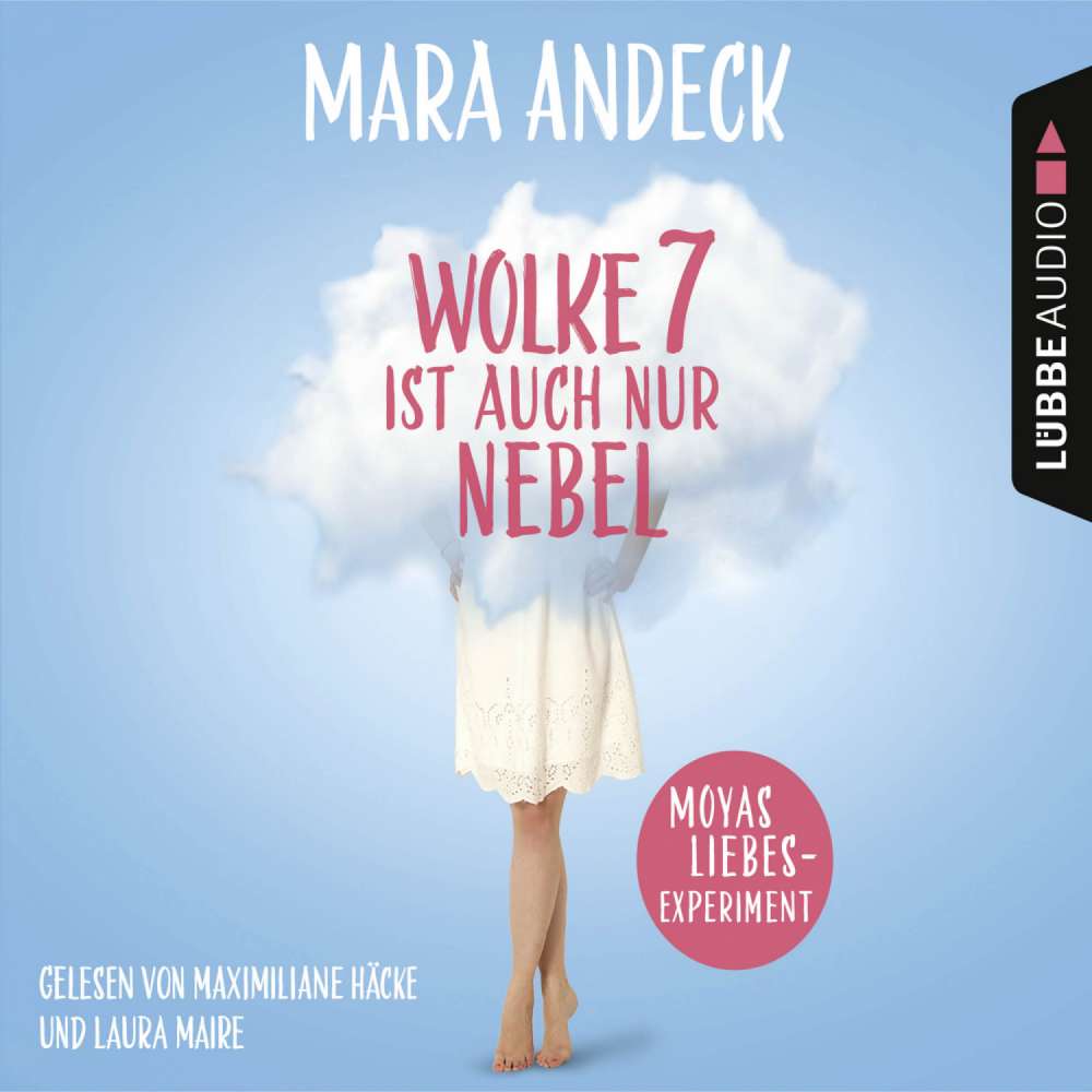 Cover von Mara Andeck - Wolke 7 ist auch nur Nebel - Moyas Liebesexperiment
